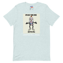 Load image into Gallery viewer, Your Crypto Pill on a T-Shirt